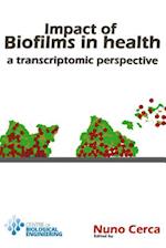 Impact of Biofilms in Health