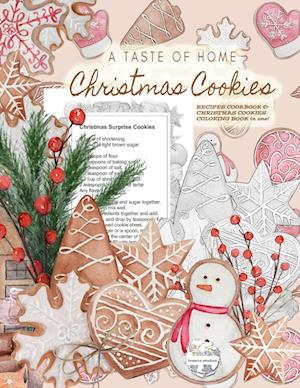 A Taste of Home CHRISTMAS COOKIES RECIPES COOKBOOK & CHRISTMAS COOKIES COLORING BOOK in one!