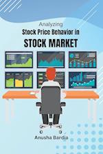 Analyzing Stock Price Behavior in Stock Market 