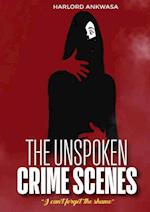 The Unspoken Crime Scenes