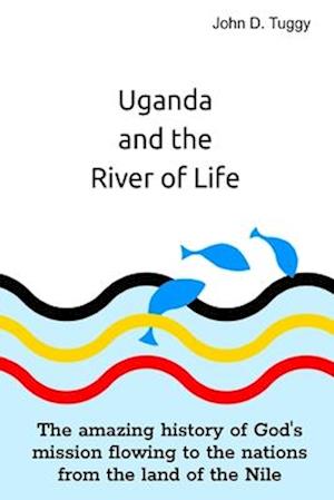 Uganda and the River of Life