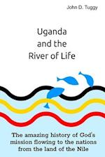 Uganda and the River of Life