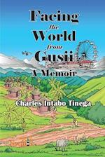 Facing the World from Gusii - A Memoir of a Historian, 1970-2010
