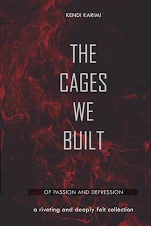 The Cages We Built