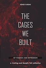 The Cages We Built 