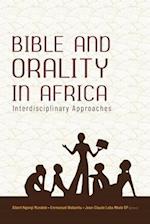 BIBLE AND ORALITY IN AFRICA: INTERDISCIPLINARY APPROACHES 