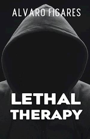 Lethal Therapy