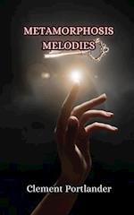 Metamorphosis Melodies 