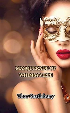 Masquerade of Whimsyville