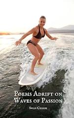 Poems Adrift on Waves of Passion 