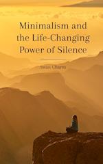 Minimalism and the Life-Changing Power of Silence 