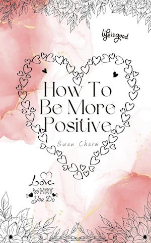 How To Be More Positive