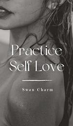 Practice Self Love 