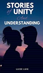 Stories of Unity and Understanding 