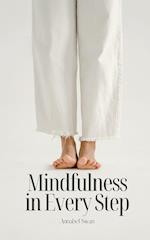 Mindfulness in Every Step