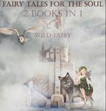 Fairy Tales For The Soul