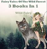 Fairy Tales Of The Wild Forest