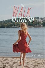 The Walk to Freedom 