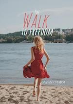 The Walk to Freedom 