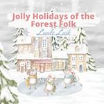 Jolly Holidays of the Forest Folk 