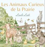 Les Animaux Curieux de la Prairie