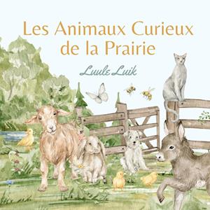 Les Animaux Curieux de la Prairie