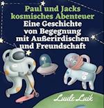 Paul und Jacks kosmisches Abenteuer