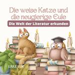 Die weise Katze und die neugierige Eule