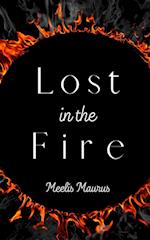 Lost in the Fire