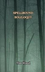 Spellbound Soliloquy 