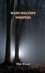 Wand Weaver's Whispers