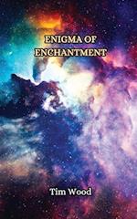 Enigma of Enchantment