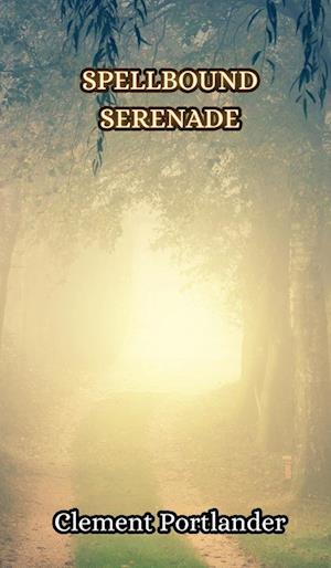 Spellbound Serenade