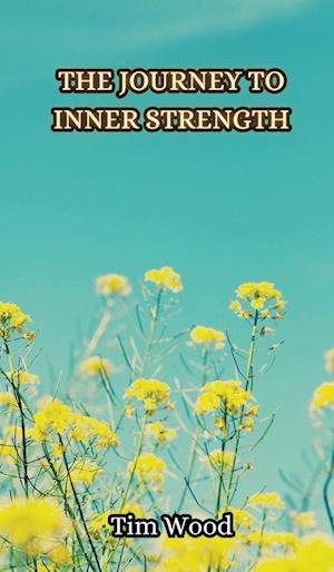 The Journey to Inner Strength