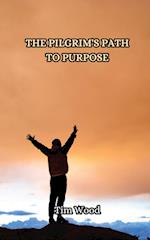 The Pilgrim's Path to Purpose