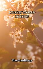 Journey to Self-Mastery