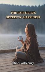 The Explorer's Secret to Happiness