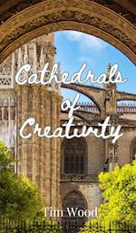 Cathedrals of Creativity