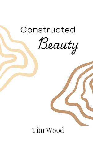 Constructed Beauty