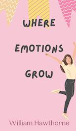 Where Emotions Grow