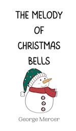 The Melody of Christmas Bells