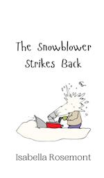 The Snowblower Strikes Back