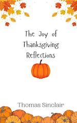 The Joy of Thanksgiving Reflections