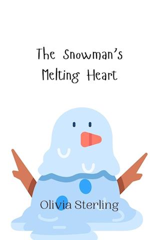 The Snowman's Melting Heart