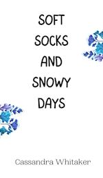 Soft Socks and Snowy Days