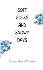 Soft Socks and Snowy Days