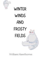 Winter Winds and Frosty Fields