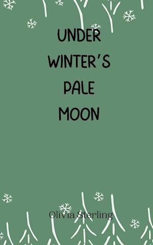 Under Winter's Pale Moon