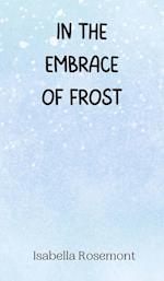 In the Embrace of Frost