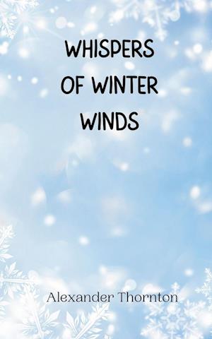 Whispers of Winter Winds